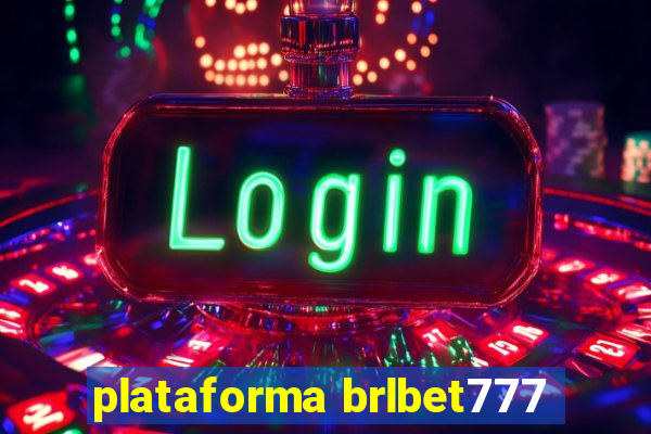 plataforma brlbet777